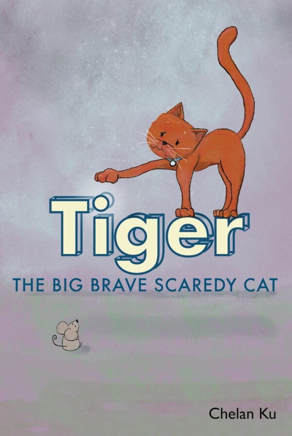Tiger The Big Brave Scaredy Cat signed paperback